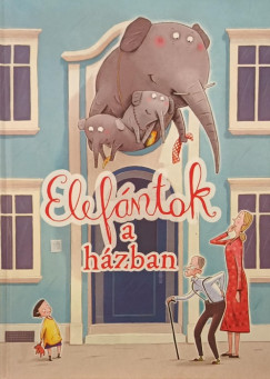 Schneider Stephanie - Elefántok a házban