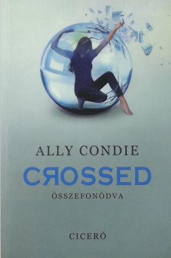 Ally Condie - Crossed - sszefondva