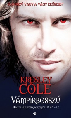 Kresley Cole - Cole Kresley - Vmprbossz - Halhatatlanok alkonyat utn - 12.