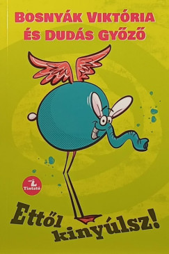 Bosnyák Viktória - Ettől kinyúlsz!