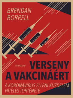 Brendan Borrell - Verseny a vakcinrt