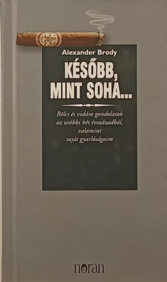 Alexander Brody - Ksbb, mint soha...