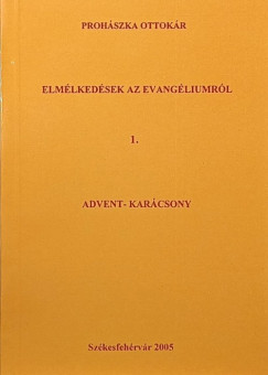 Prohászka Ottokár - Barlay Ö. Szabolcs (Szerk.) - Elmélkedések az evangéliumról 1-4. (dedikált)