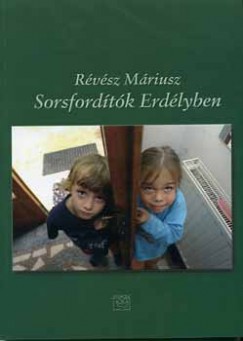 Rvsz Mriusz - Sorsfordtk Erdlyben