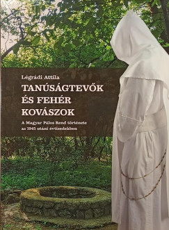 L�gr�di Attila - Tan�s�gtev�k �s feh�r kov�szok