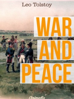 Lev Tolsztoj - War and Peace