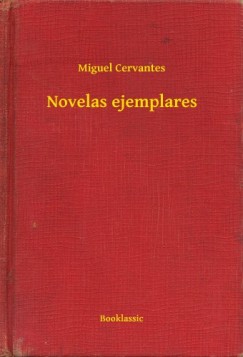 Miguel De Cervantes - Novelas ejemplares