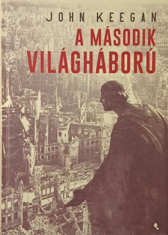 John Keegan - A m�sodik vil�gh�bor�