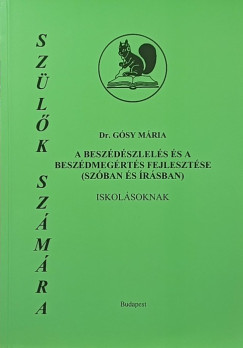 dr. G�sy M�ria - A besz�d�szlel�s �s a besz�dmeg�rt�s fejleszt�se (sz�ban �s �r�sban)