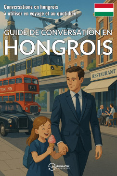 Pinhok Languages - Guide de conversation en hongrois