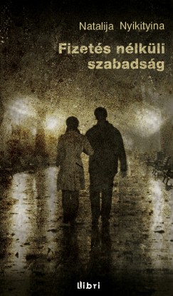 Natalija Nyikityina - Fizet�s n�lk�li szabads�g
