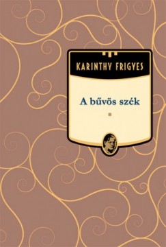 Karinthy Frigyes - A bvs szk