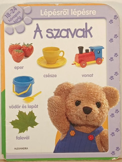 Lépésről lépésre: A szavak - 18-24 hónapos korig