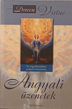 Doreen Virtue - Angyali zenetek