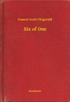 Francis Scott Fitzgerald - Six of One