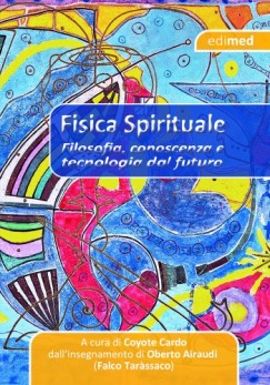 Coyote Cardo - Fisica Spirituale