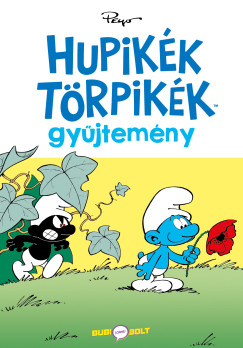 Yvan Delporte - Peyo - Hupikék Törpikék gyűjtemény 1.