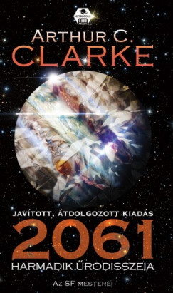 Clarke Arthur C. - Arthur C. Clarke - 2061. Harmadik rodisszeia