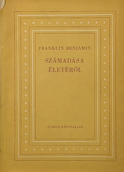 Benjamin Franklin - Franklin Benj�min sz�mad�sa �let�r�l