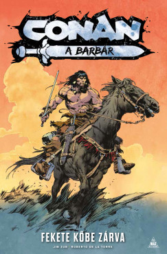 Jim Zub - Conan, a barb�r - Fekete k�be z�rva