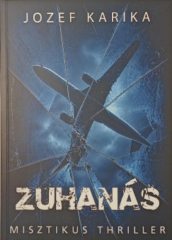 Jozef Karika - Zuhanás