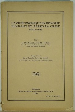 Sipos Sndor - La vie conomique en Hongrie pendant et aprs la crise 1932-1935