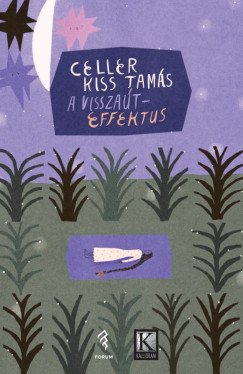 Celler Kiss Tam�s - A vissza�t-effektus