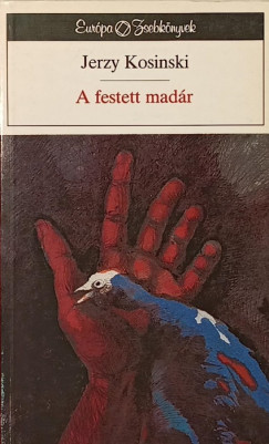 Jerzy Kosinski - A festett madár