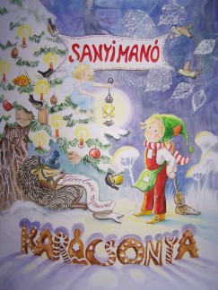 Anderson Chyrke - Csirke András (Szerk.) - Sanyimanó karácsonya