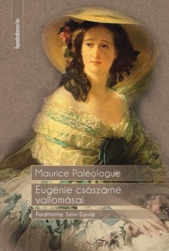 Palologue Maurice - Maurice Palologue - Eugnie csszrn vallomsai