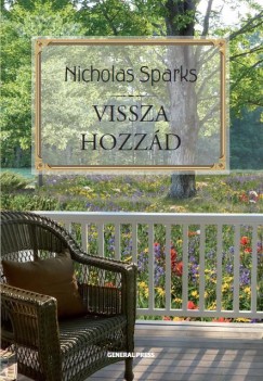 Nicholas Sparks - Vissza hozzd