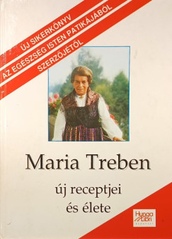 Maria Treben - Maria Treben j receptjei s lete