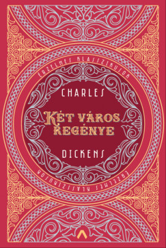Charles Dickens - Kt vros regnye