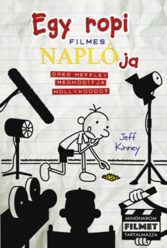 Jeff Kinney - Egy ropi filmes naplója