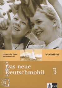 Jutta Douvitsas - Sigrid Xanthos-Kretzschmer - Das Neue Deutschmobil 3. - Munkaf�zet