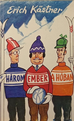 Erich Kstner - Hrom ember a hban