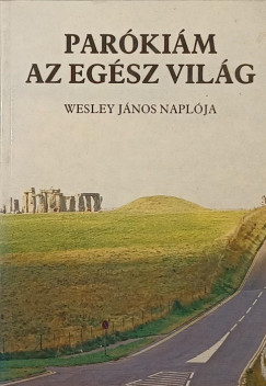John Wesley - Parkim az egsz vilg