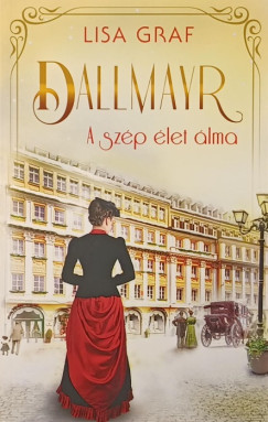 Lisa Graf - Dallmayr 1.- A szp let lma