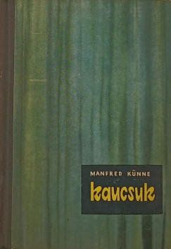 Manfred Künne - Kaucsuk