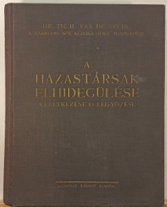A hzastrsak elhideglse