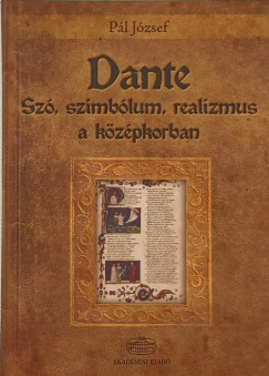 Pl Jzsef - Dante- Sz, szimblum, realizmus a kzpkorban