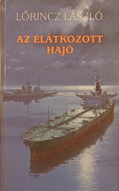 Lrincz Lszl - Az eltkozott haj