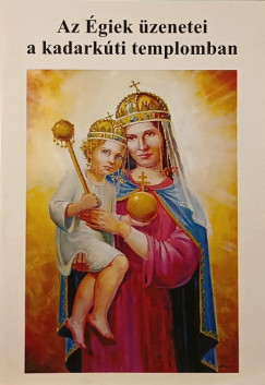 Az giek zenetei a kadarkti templomban