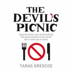 Taras Grescoe - THE DEVIL'S PICNIC