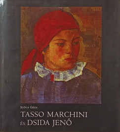 Szcs Gza - Tasso Marchini s Dsida Jen