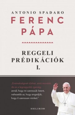 Antonio Spadaro Ferenc ppa - Reggeli prdikcik 1.