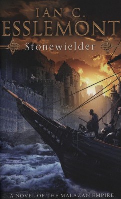 Ian C. Esslemont - Stonewielder