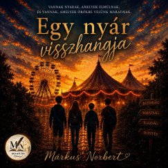 Márkus Norbert - Egy nyár visszhangja