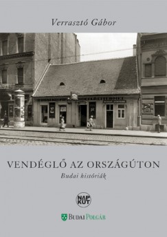 Verraszt Gbor - Vendgl az orszgton