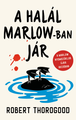 Robert Thorogood - A hal�l Marlow-ban j�r